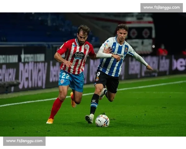 西班牙人vs卢戈直播前瞻焦点对决战术解析与胜负预测看点全收录